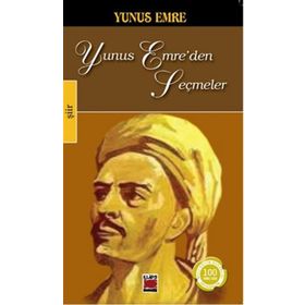 Yunus Emre’den Seçmeler - Yunus Emre