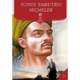 Yunus Emre’den Seçmeler - Yunus Emre