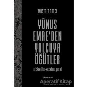 Yunus Emre'den Yolcuya Öğütler - Mustafa Tatcı