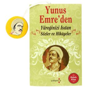 Yunus Emre’den Yüreğinizi Isıtan Sözler ve Hikayeler - Ender Haluk Derince