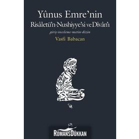 Yunus Emre’nin Risaletü’n-Nushiyye’si ve Divan’ı - Vasfi Babacan