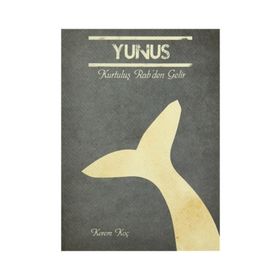 Yunus - Kurtuluş Rab’den Gelir - Kerem Koç