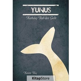 Yunus - Kurtuluş Rab’den Gelir - Kerem Koç