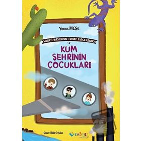Yunus Meşe Kum Şehrinin Çocukları