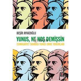 Yunus, Ne Hoş Demişsin - Beşir Ayvazoğlu