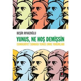 Yunus, Ne Hoş Demişsin - Beşir Ayvazoğlu