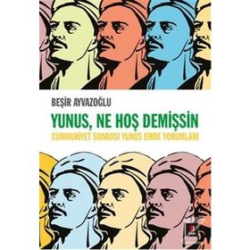 Yunus, Ne Hoş Demişsin - Beşir Ayvazoğlu