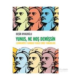 Yunus, Ne Hoş Demişsin - Beşir Ayvazoğlu