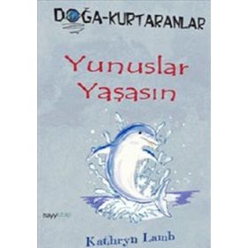 Yunuslar Yaşasın - Kathryn Lamb