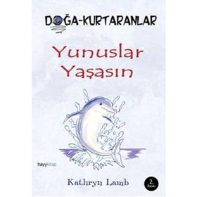 Yunuslar Yaşasın - Kathryn Lamb