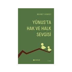 YUNUS'TA HAK VE HALK SEVGISI - MEHMET DEMIRCI (ISBN:9786054042043)