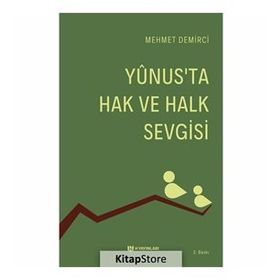 YUNUS'TA HAK VE HALK SEVGISI - MEHMET DEMIRCI (ISBN:9786054042043)