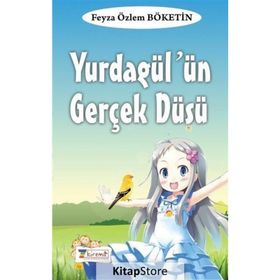 Yurdagül’ün Gerçek Düşü - Feyza Özlem Böketin