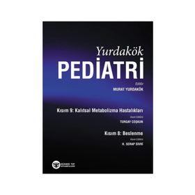 Yurdakök Pediatri Kısım 8 Beslenme - Kısım 9 Kalıtsal Metabolizma Hastalıkları-Güneş Tıp Kitabevi