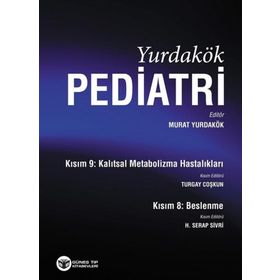 Yurdakök Pediatri Kısım 8 Beslenme - Kısım 9 Kalıtsal Metabolizma Hastalıkları-Güneş Tıp Kitabevi