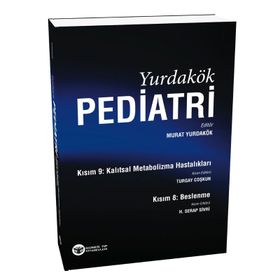 Yurdakök Pediatri Kısım 8 Beslenme - Kısım 9 Kalıtsal Metabolizma Hastalıkları-Güneş Tıp Kitabevi