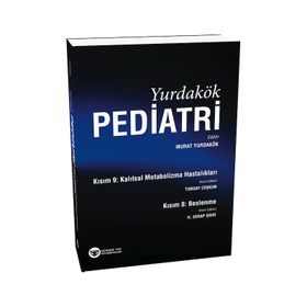 Yurdakök Pediatri Kısım 8 Beslenme - Kısım 9 Kalıtsal Metabolizma Hastalıkları-Güneş Tıp Kitabevi