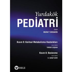 Yurdakök Pediatri Kısım 8 Beslenme - Kısım 9 Kalıtsal Metabolizma Hastalıkları-Güneş Tıp Kitabevi