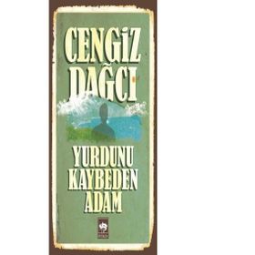 Yurdunu Kaybeden Adam - Cengiz Dağcı