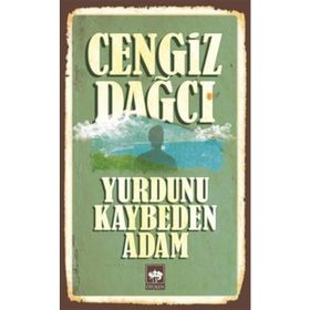 Yurdunu Kaybeden Adam - Cengiz Dağcı