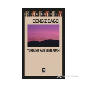 Yurdunu Kaybeden Adam - Cengiz Dağcı