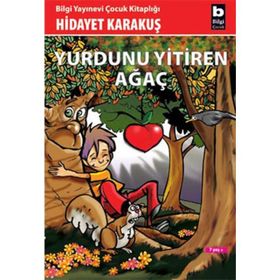 YURDUNU YITIREN AĞAÇ - GENEL