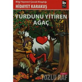 YURDUNU YITIREN AĞAÇ - GENEL