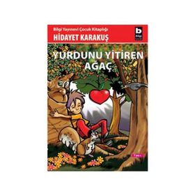 YURDUNU YITIREN AĞAÇ - GENEL