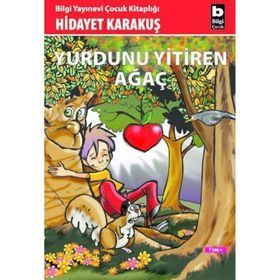 Yurdunu Yitiren Ağaç - Hidayet Karakuş