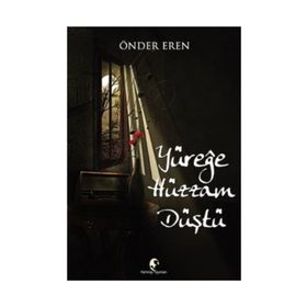 Yüreğe Hüzzam Düştü - Önder Eren