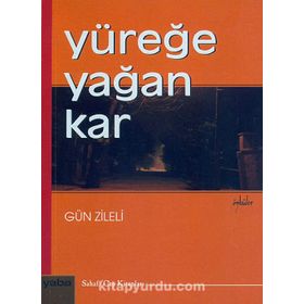 Yüreğe Yağan Kar - Gün Zileli