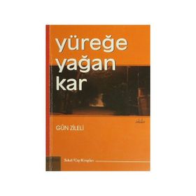 Yüreğe Yağan Kar - Gün Zileli
