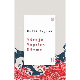 Yüreğe Yapılan Dövme Ketebe Yayınları