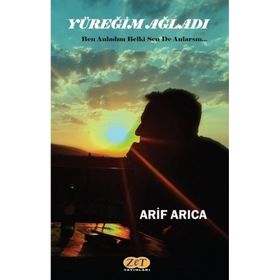 Yüreğim Ağladı - Arif Arıca