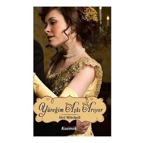 Yüreğim Aşkı Arıyor - Siri Mitchell