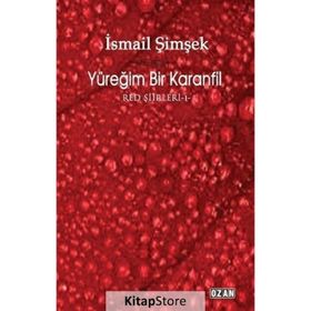 Yüreğim Bir Karanfil - İsmail Şimşek