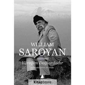 Yüreğim Dağlardadır - William Saroyan