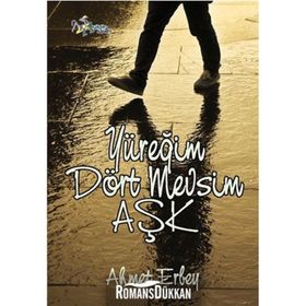 Yüreğim Dört Mevsim Aşk - Ahmet Erbey