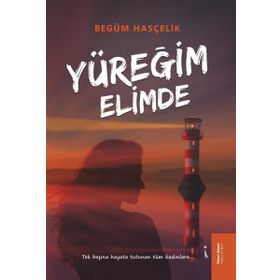 Yüreğim Elimde - Begüm Hasçelik - İkinci Adam Yayınları