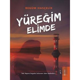 Yüreğim Elimde - Begüm Hasçelik - İkinci Adam Yayınları