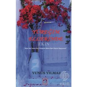 Yüreğim Ellerinde Yunus Yılmaz