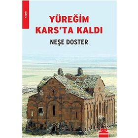 YÜREĞİM KARS'TA KALDI - NEŞE DOSTER