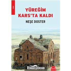 YÜREĞİM KARS'TA KALDI - NEŞE DOSTER