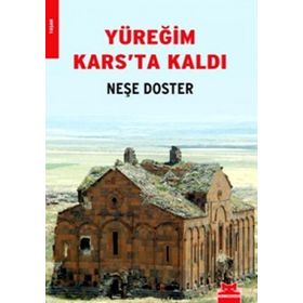 YÜREĞİM KARS'TA KALDI - NEŞE DOSTER