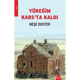 YÜREĞİM KARS'TA KALDI - NEŞE DOSTER