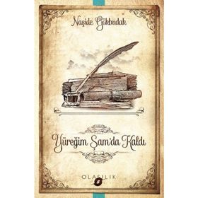 Yüreğim Şam’da Kaldı - Naşide Gökbudak