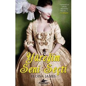 YÜREĞİM SENI SEÇTİ - ELOISA JAMES