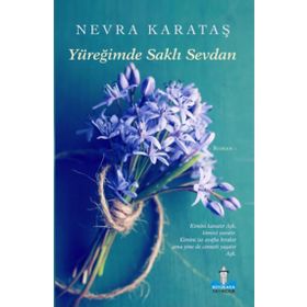 Yüreğimde Saklı Sevdan Ciltli - Nevra Karataş