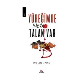 Yüreğimde Talan Var - Taylan Katak