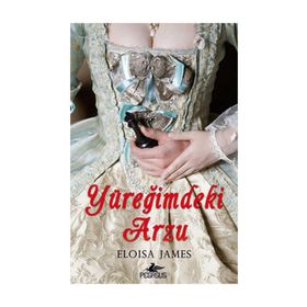 YÜREĞİMDEKİ ARZU - ELOISA JAMES